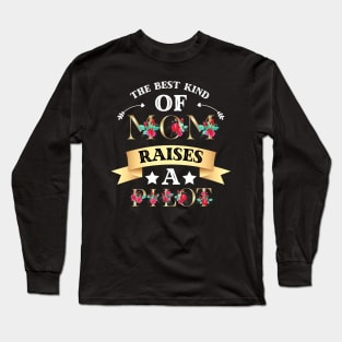 The Best Kind Of Mom Raises A Pilot, Cute Floral Cockpit Long Sleeve T-Shirt